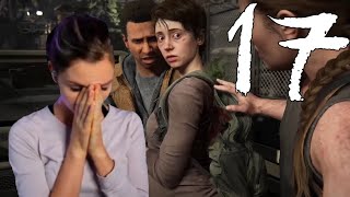 The Last of Us Part II Blind Playthrough - Part 17 | this game wrecks me
