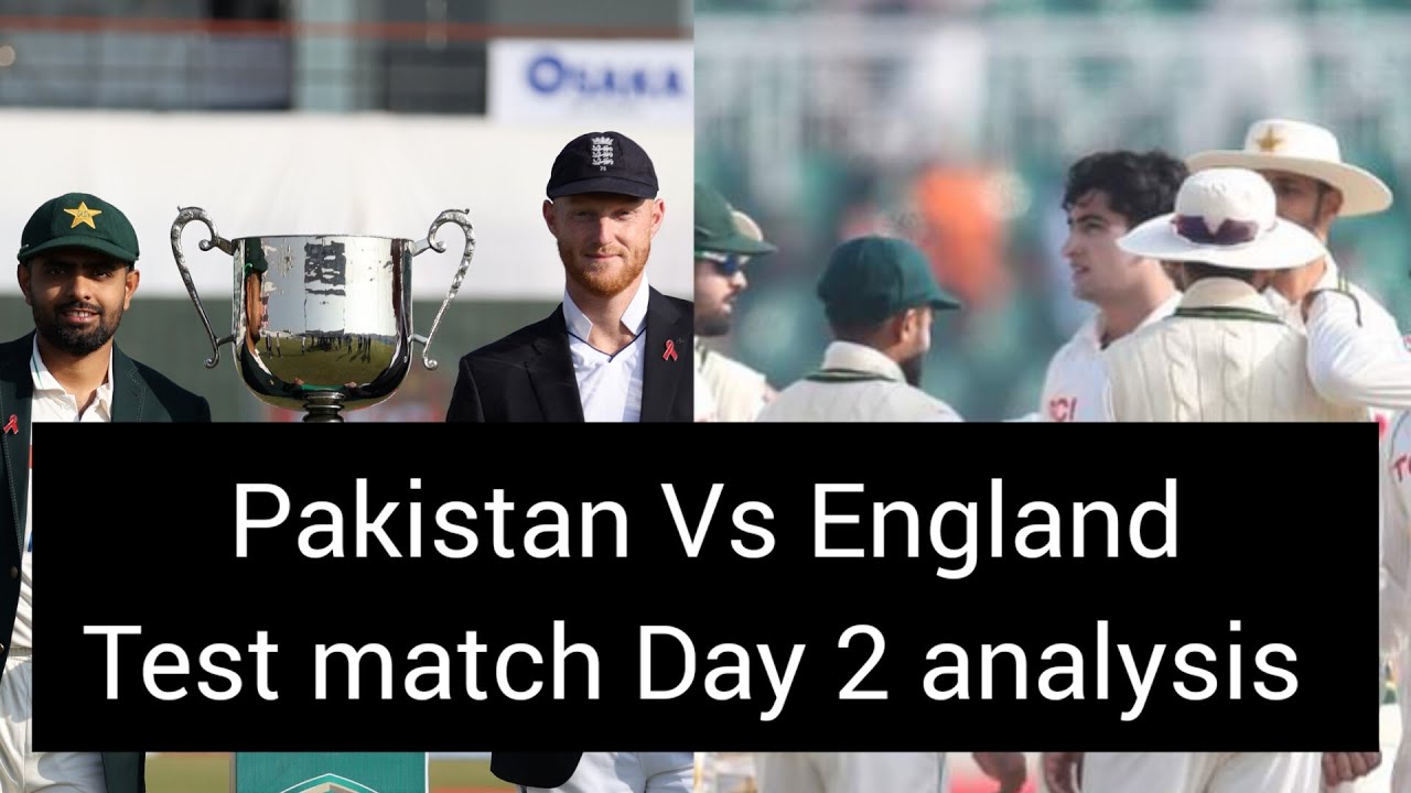 pak Vs eng test match rilatid vedio pak Eng test match Day 2