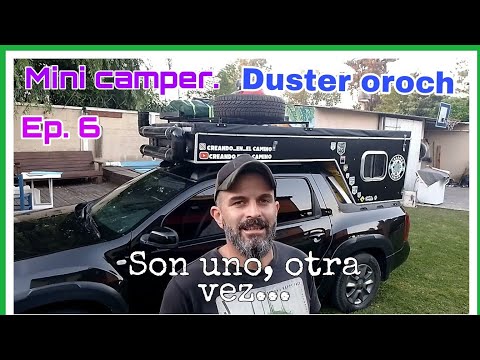 COLOCACIÓN DEL MINI CAMPER EN LA CAMIONETA // DUSTER OROCH....