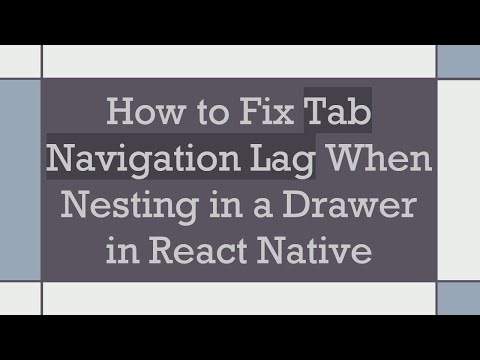 How to Fix Tab Navigation Lag When Nesting in a Drawer in React Native