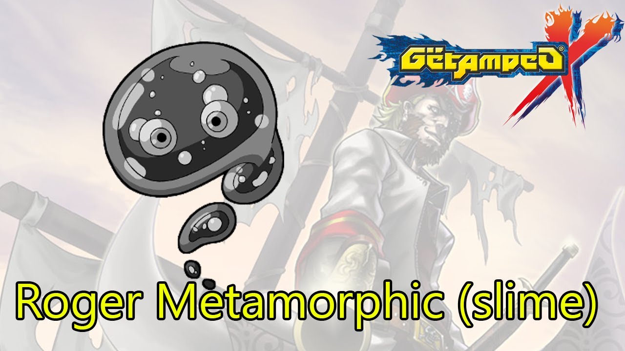 [Thai]Getamped Roger Metamorphic (slime)