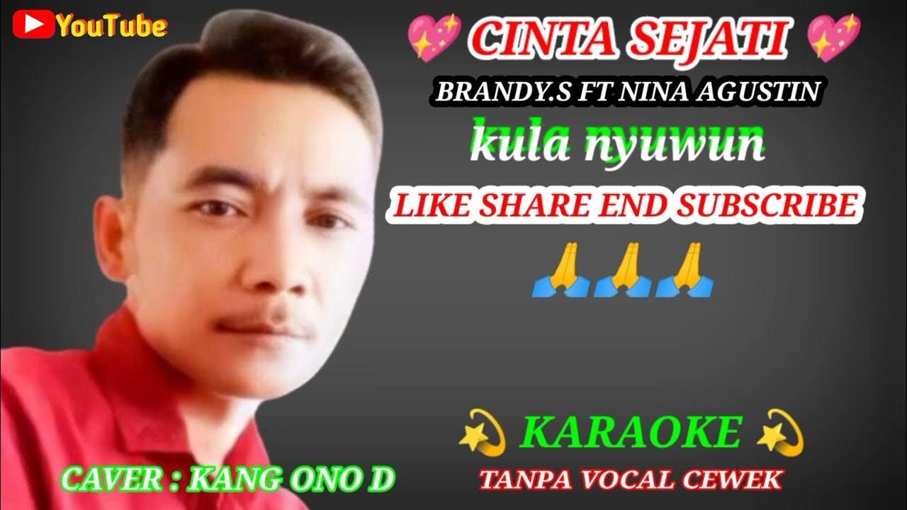 karaoke Duet CINTA SEJATI TanpaVocal Cewek Brandy.s ft Nina Agustin