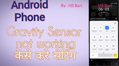 Android mobile phone mein gravity Sensor kam nahi kar raha