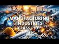 Ch - 6 | Manufacturing Industries | Class - 10th | Geography| SST | PSEB | Gur Academy