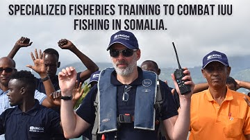 Specialized Fisheries Training to Combat IUU Fishing in Somalia