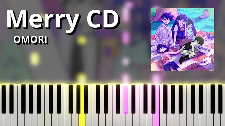 Merry CD - OMORI OST (Piano Tutorial)