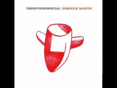 Dominick Martin -  Knee Soul - The Nothing Special