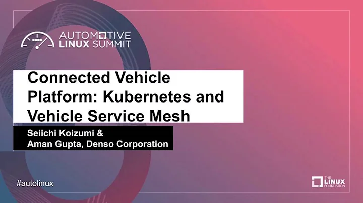 Connected Vehicle Platform: Kubernetes and Vehicle...