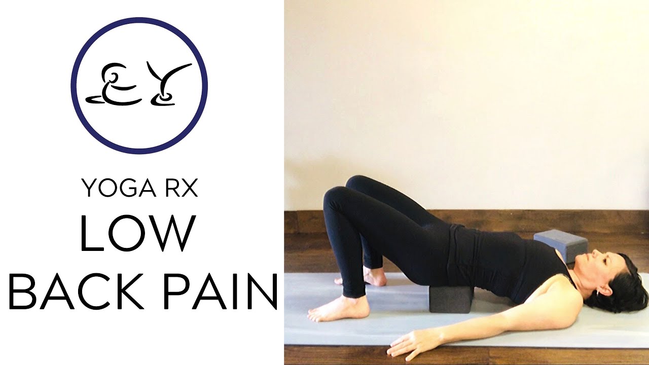 Back Pain Rx Yoga RX | Low Back Pain - YouTube