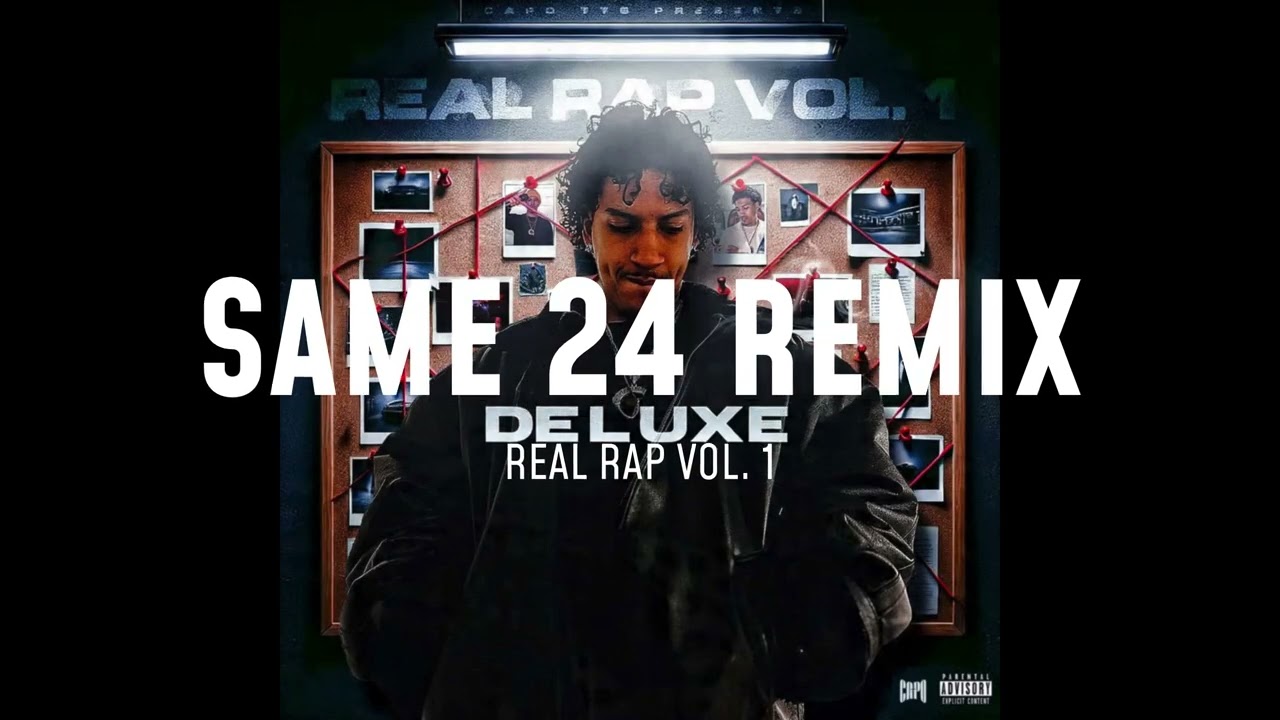 Capo TTG - Same 24 (Meek Miil & Fivio Foreign Remix) | Real Rap Vol. 1 Deluxe [Official Audio]