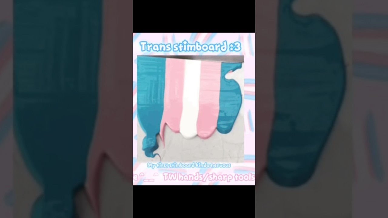 Trans stimboard🩵🩷🤍🩷🩵 my first ever one! ❤️‍🩹 