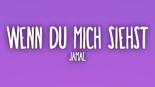 JAMAL - WENN DU MICH SIEHST (Lyrics)