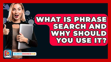 What Is Phrase Search And Why Should You Use It? - SearchEnginesHub.com