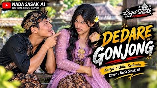 DEDARE GONJONG 🔥 Lagu Sasak Viral | Karya Udin Sedunia | Cover Nada Sasak AI
