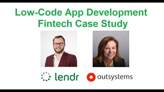 Outsystems Low Code App Development: Lendr Fintech Case Study