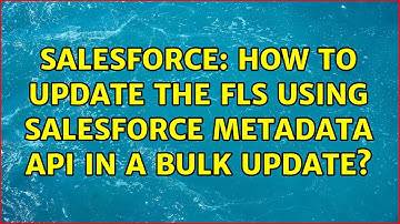 Salesforce: How to update the FLS using Salesforce Metadata API in a bulk update?