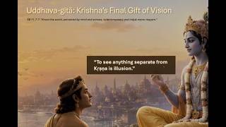 Uddhava Gita: Krishna's Final Gift Of Vision | SB 11.7.7 | 2026-06-07 |
