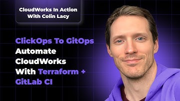 ClickOps to GitOps  Automate CloudWorks with Terraform + GitLab CI
