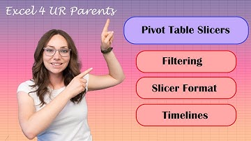 Pivot Tables 3 - Filtering - Slicers - Timelines