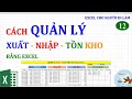 Excel cho người đi làm | #12 Cách quản lý xuất nhập tồn kho bằng excel