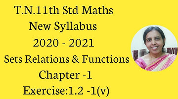 T.N.. 11TH  maths  Exercise:1.2  Sum - 1 (v) | Sets Relations & Functions | Chapter -1.