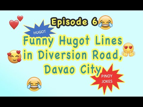 Hugot Lines and Pinoy Jokes DAVAO DIVERSION ROAD (VIRAL Now)