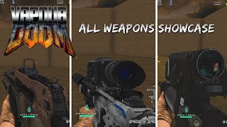 Vapour doom demo All Weapons doom mod showcase