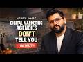 Digital Marketing Agencies Are LYING to You (Here’s the Truth) #DigitalMarketing #GoogleAds #PPC