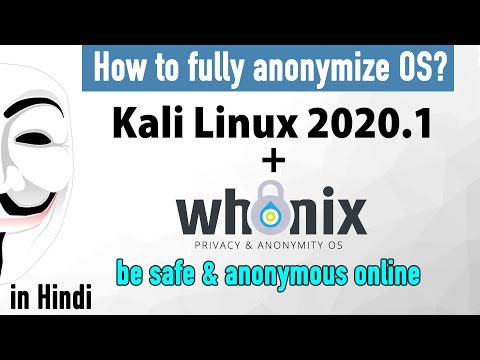Como usar Whonix para totalmente Anonymize Kali Linux 2020,1 [Hindi]