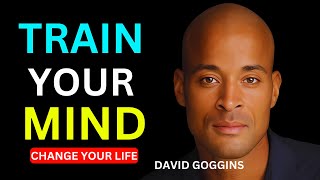 10 Minutes That Will Change Your Life - David Goggins | Train your mind