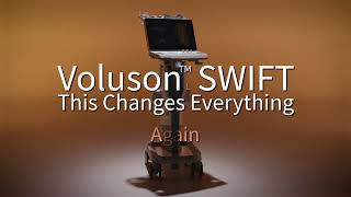 Voluson™ SWIFT | GENERAL ELECTRIC