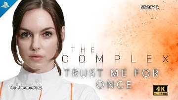 The Complex - Trust Me For Once | Full Interactive Movie 4K, No Commentary