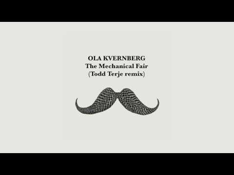 Ola Kvernberg - The Mechanical Fair (Todd Terje remix)