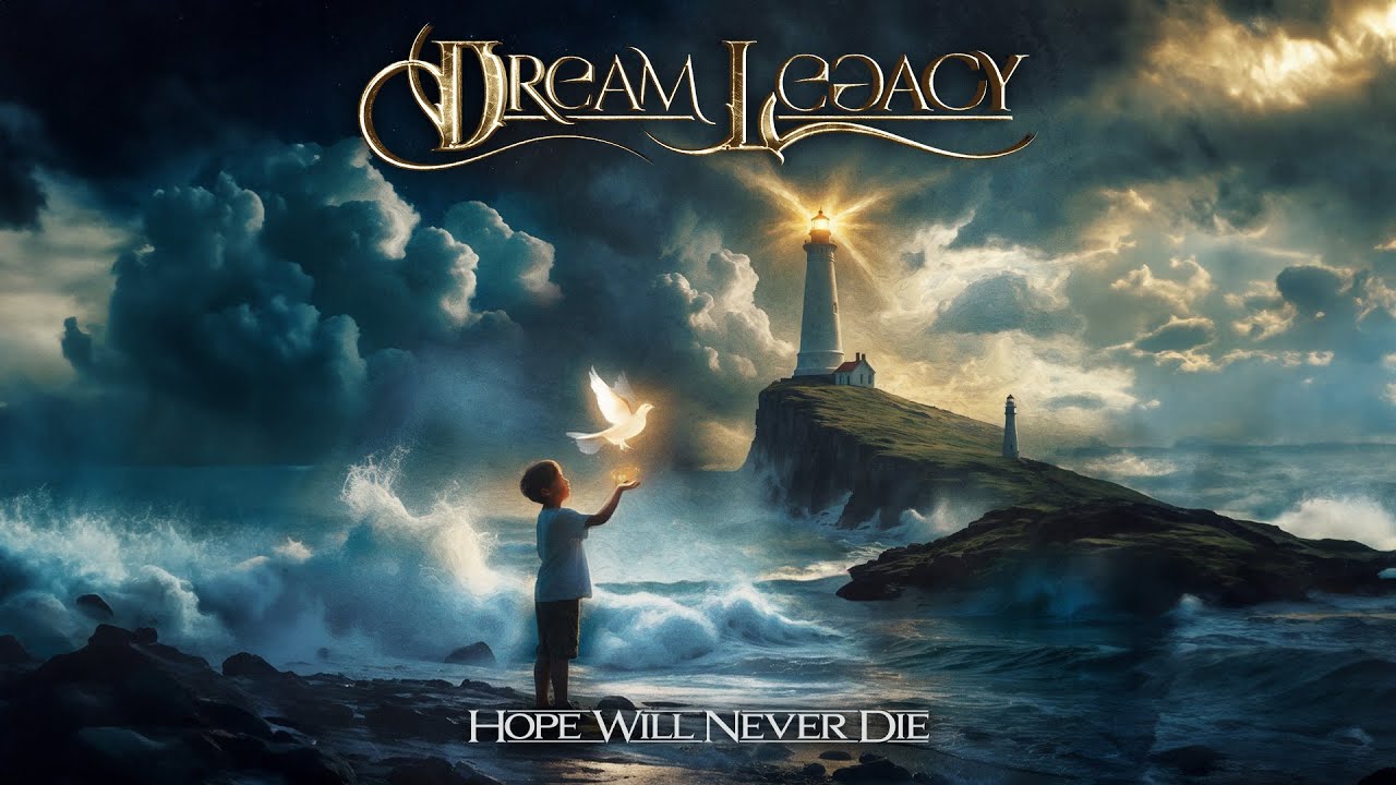 Dream Legacy - Hope Will Never Die (Official Music Video)