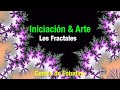 Iniciación &amp; Arte. Tercera parte. Los Fractales