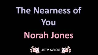 The Nearness of You - Norah Jones (Karaoke)