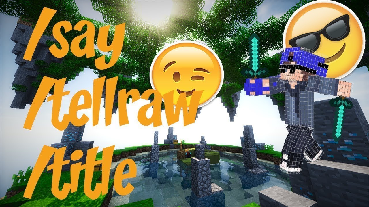 say title tellraw 1 12 say title tellraw 1 12