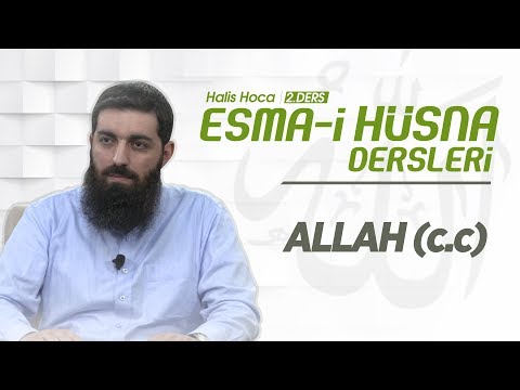 Allah (cc) | Esma-i Hüsna | Halis Bayancuk Hoca