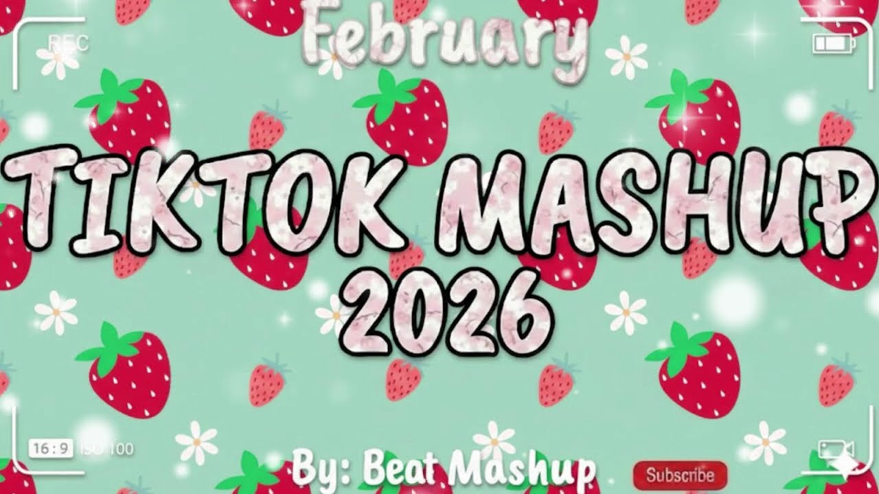 Tiktok Mashup February💘2026💘 (Not Clean)