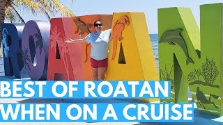 What to do in ROATAN Honduras for a Day on a Cruise Ship Excursion