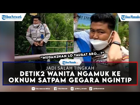 HEBOH! Aksi Bejat Oknum Satpam Ketahuan Ngintip, Wanita Ngamuk