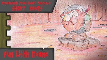 Kruggsmash Plays Dwarf Fortress: Short Forts - Fun With Magma
