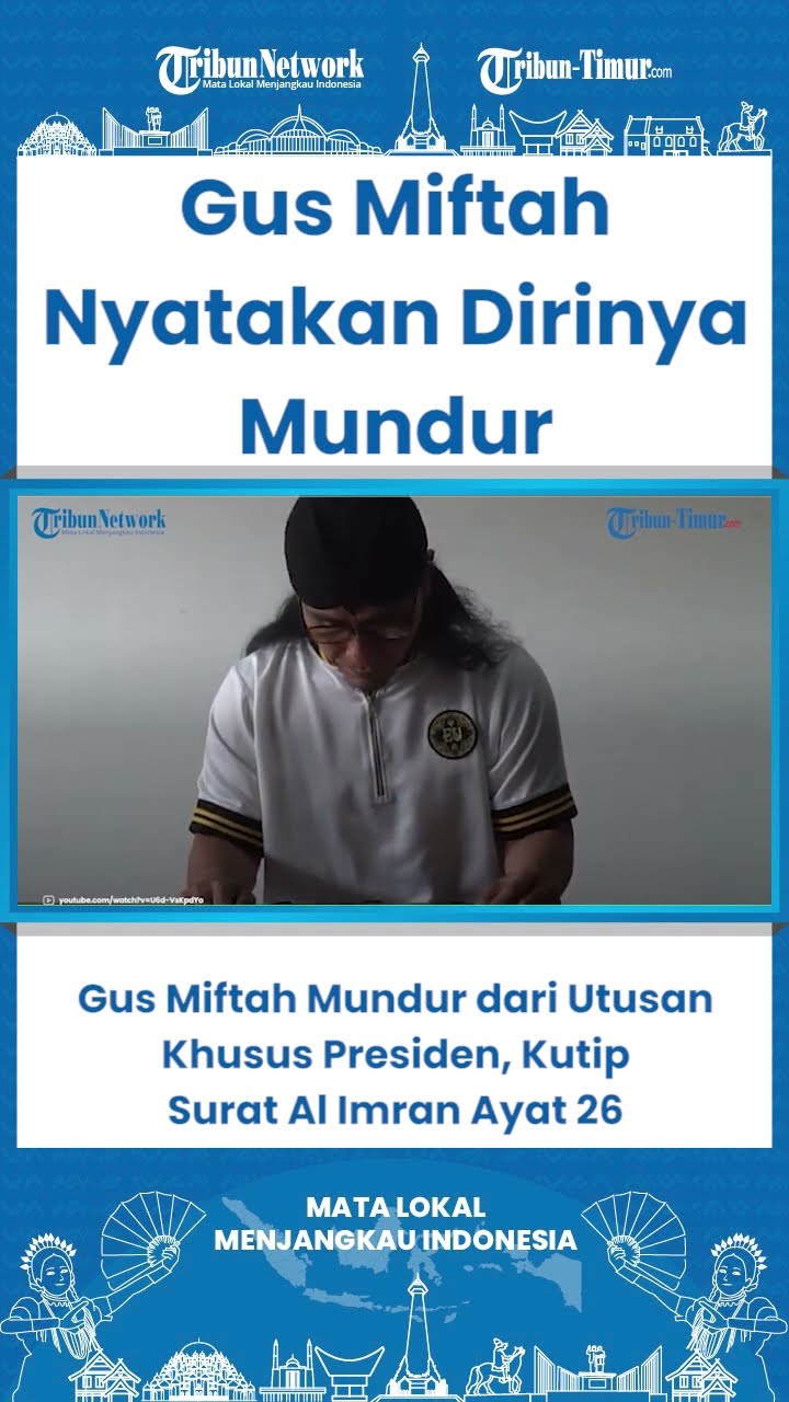 SHORT Gus Miftah Mundur dari Utusan Khusus Presiden, Kutip Surat Al Imran Ayat 26