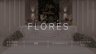 FLORES: 4K Cinematic Journey Through Dream Wedding Venue