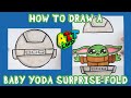 How to Draw a BABY YODA SURPRISE FOLD!!!