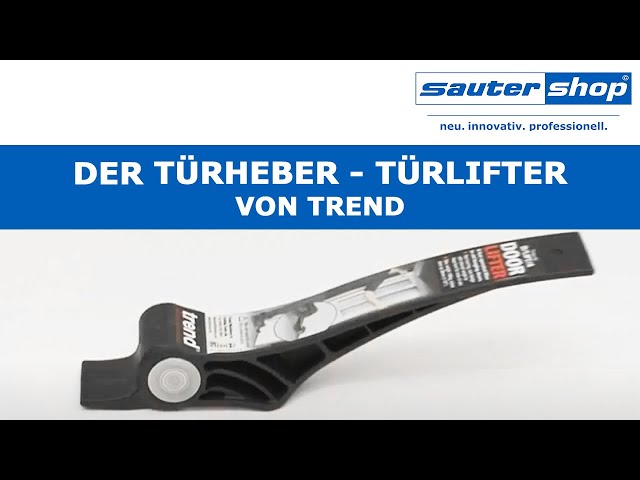 Der Türheber/Türlifter von Trend