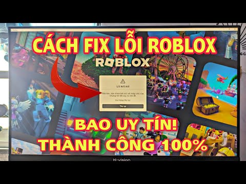 Cách Vào Roblox Khi Bị Lỗi Kết Nối Trên Máy Tính PC Laptop | Blox Fruit 2023 mới nhất