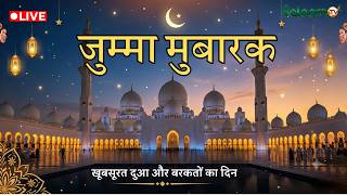 LIVE : जुमा मुबारक | Jumma mubarak | Indian Muslim | Islamic | screenshot 2