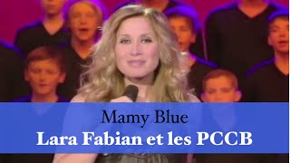 Mamy Blue - Lara Fabian et les PCCB