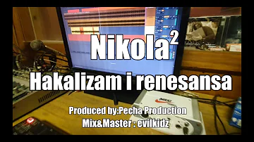 Nikola² - Hakalizam i renesansa [OFFICIAL VIDEO]